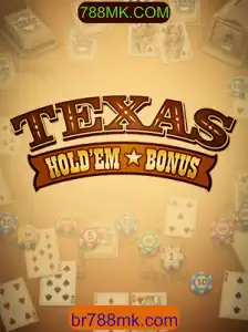 Texas Hold'em Bonus: Explore o Estilo Único de Jogo com 788MK.COM